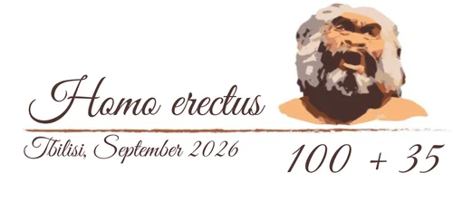 Homo erectus Conference - Tbilisi, September 2026 - 100 + 35 years